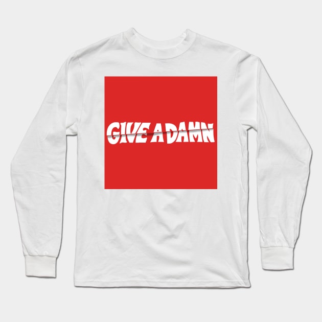 Give A Damn As Worn By Alex Turner Long Sleeve T-Shirt by Angel arts